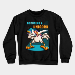 Becoming A Cute Dabbing Chicken Unicorn Gift Crewneck Sweatshirt